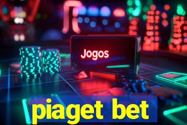 piaget bet